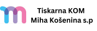 Miha Košenina, tiskarna KOM
